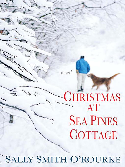 Title details for Christmas At Sea Pines Cottage by Sally Smith O' Rourke - Available